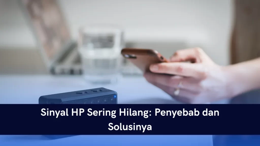 Cara memperkuat sinyal HP